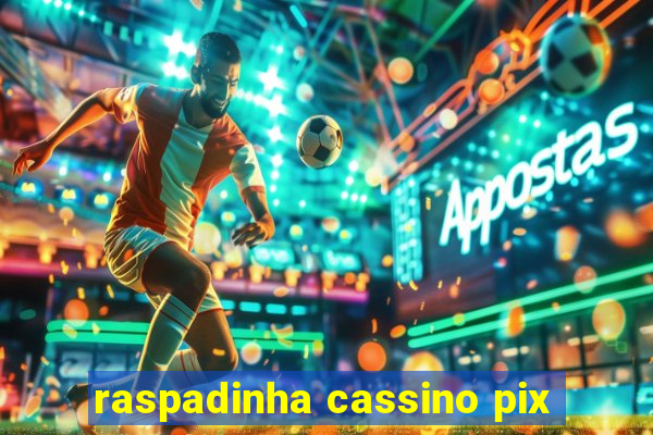 raspadinha cassino pix